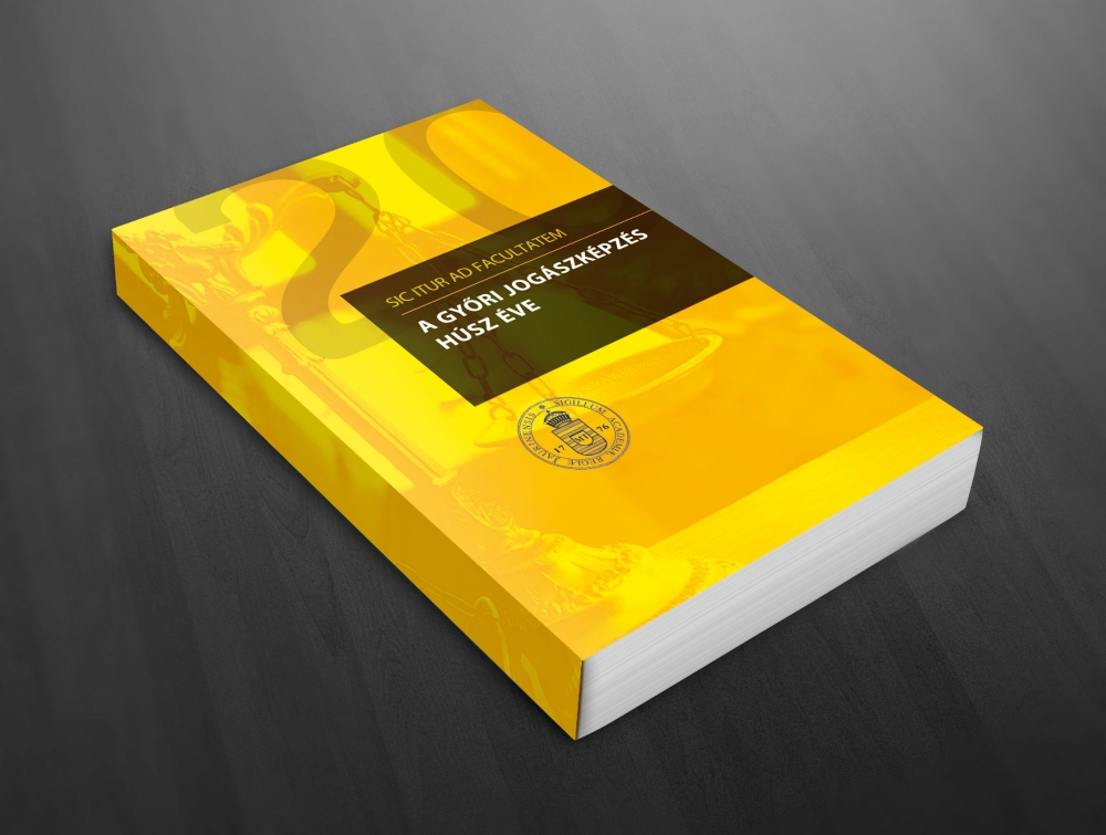 A győri jogászképzés húsz éve jubileumi kötet tervezése